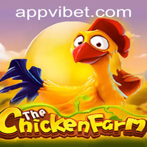 Explore the Exciting World of ChickenFarm at VIBET Casino