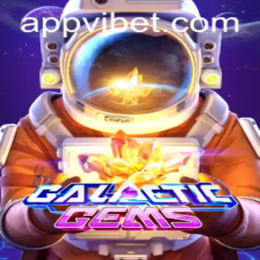 Exploring GalacticGems: Your Ultimate Guide to Winning Big at VIBET Casino