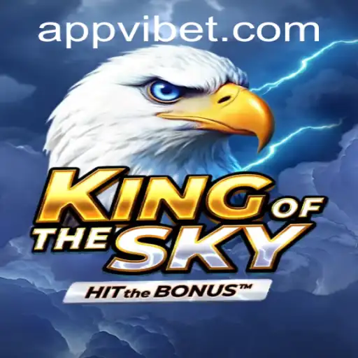 KingOfTheSky: Discover the Thrill at VIBET Casino