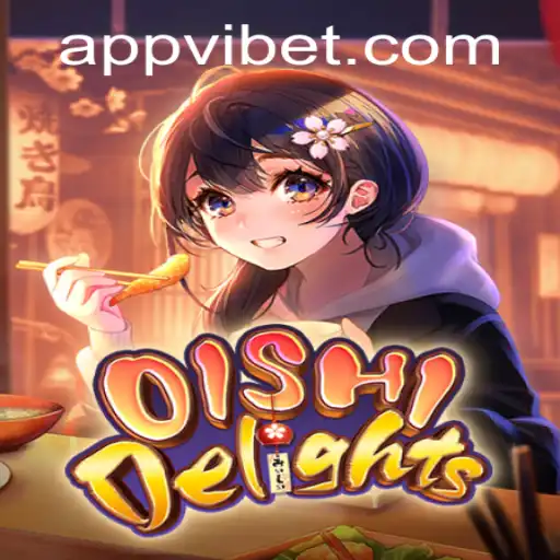 Discover the Excitement of OishiDelights at VIBET Casino