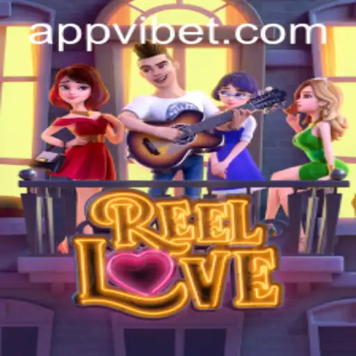 Discover the Excitement of ReelLove at VIBET Casino
