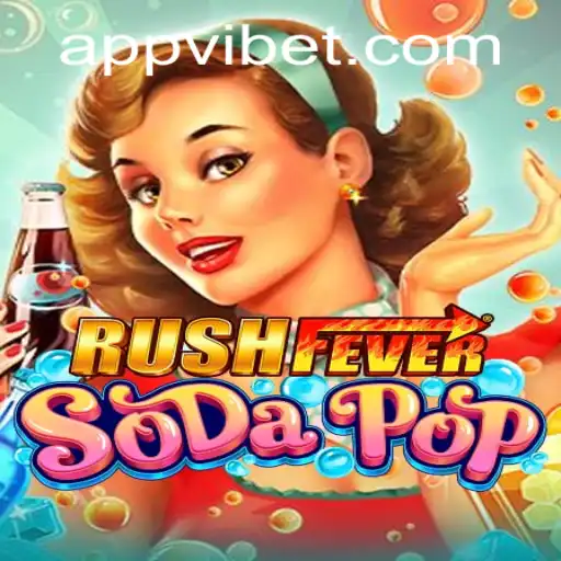 RushFeverSodaPop: The New Gaming Sensation Sweeping VIBET Casino